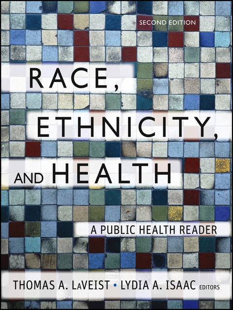 Race, Ethnicity, and Health: A Public Health Reader